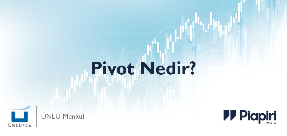 Borsada Pivot Nedir?